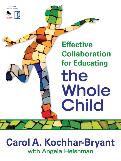 Title details for Effective Collaboration for Educating the Whole Child by Carol A. Kochhar-Bryant - Available